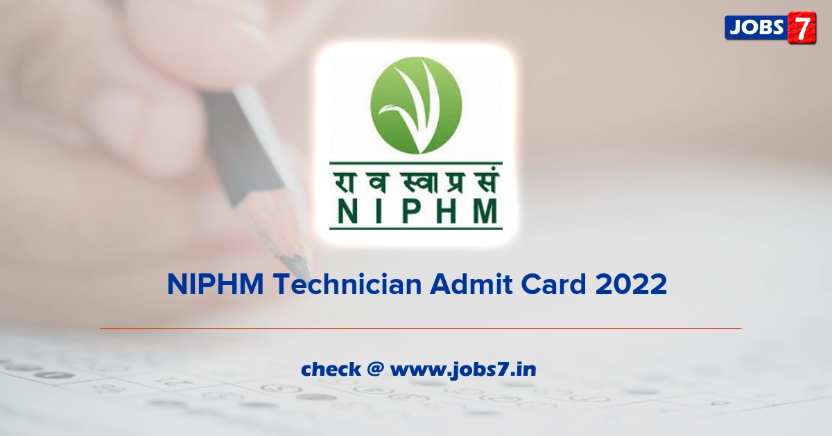 NIPHM Technician Admit Card 2022, Exam Date @ niphm.gov.in