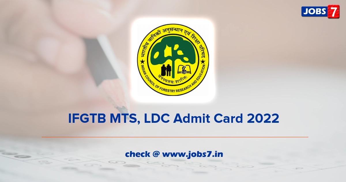 IFGTB MTS, LDC Admit Card 2022, Exam Date @ ifgtbenvis.in