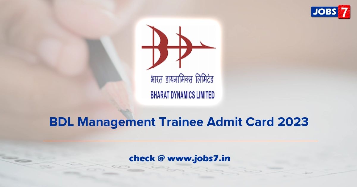 BDL Management Trainee Admit Card 2023 (Out), Exam Date @ bdl-india.in