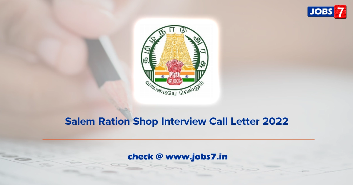 Salem Ration Shop Interview Call Letter 2022 (Out), Exam Date @ drbrpt.in