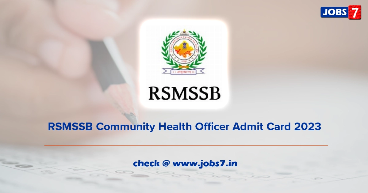 RSMSSB Community Health Officer Admit Card 2023 (Out), Exam Date @ rsmssb.rajasthan.gov.in