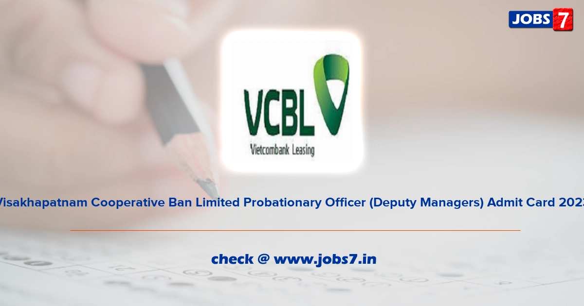 Visakhapatnam Cooperative Bank Limited Probationary Officer (Deputy Managers) Admit Card 2023 (Out), Exam Date @ www.vcbl.in