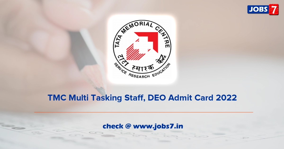 TMC Multi Tasking Staff, DEO Admit Card 2022, Exam Date @ tmc.gov.in