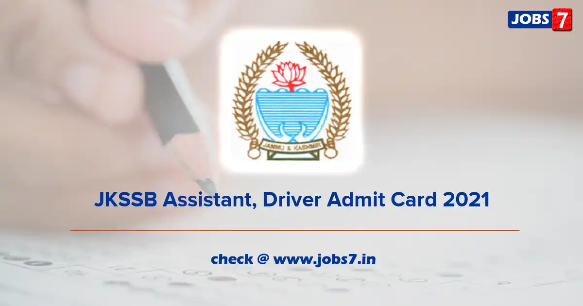 JKSSB Assistant, Driver Admit Card 2021, Exam Date @ jkssb.nic.in