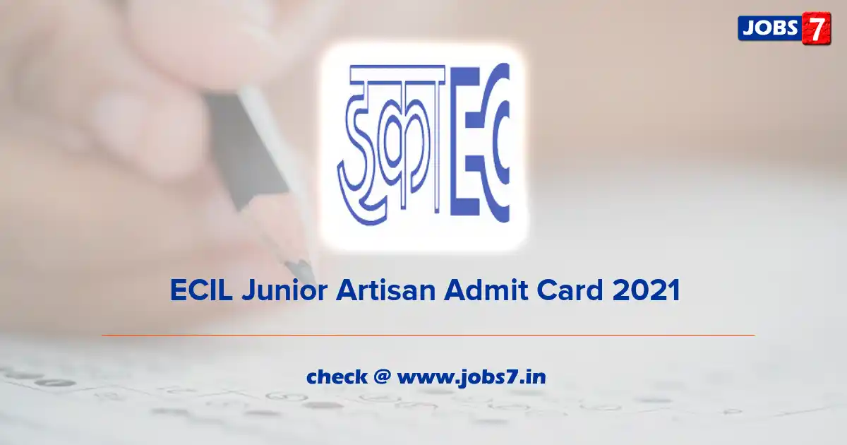 ECIL Scientific Assistant Admit Card 2021, Exam Date @ www.ecil.co.in