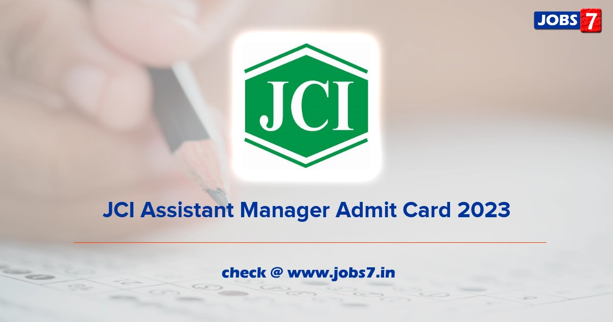 JCI Assistant Manager Admit Card 2023, Exam Date @ www.jutecorp.in