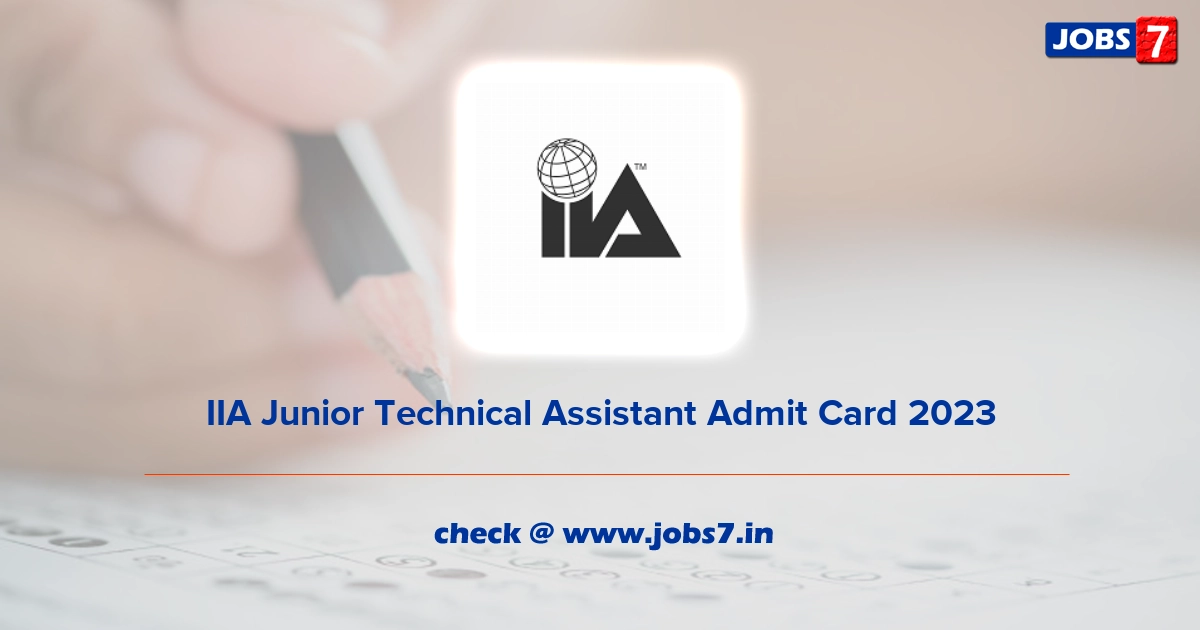 IIA Junior Technical Assistant Admit Card 2023, Exam Date @ www.iiap.res.in
