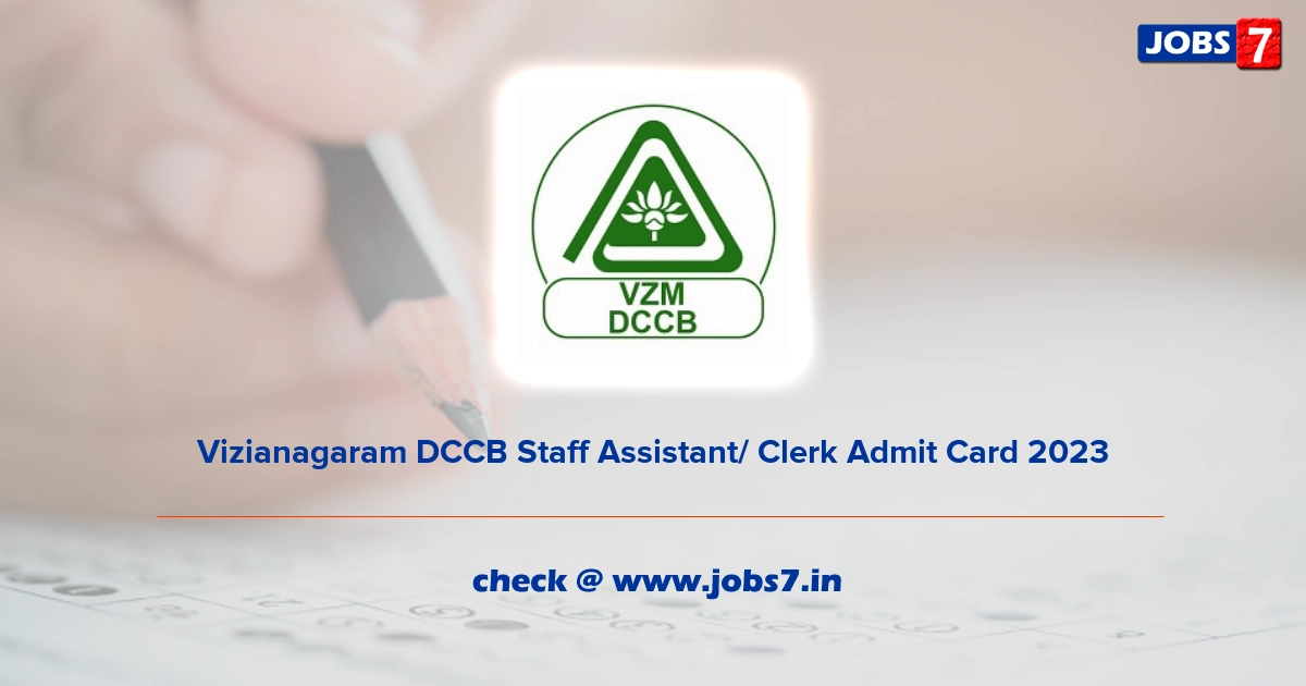 Vizianagaram DCCB Staff Assistant/ Clerk Admit Card 2023, Exam Date @ dccbvizianagaram.com/