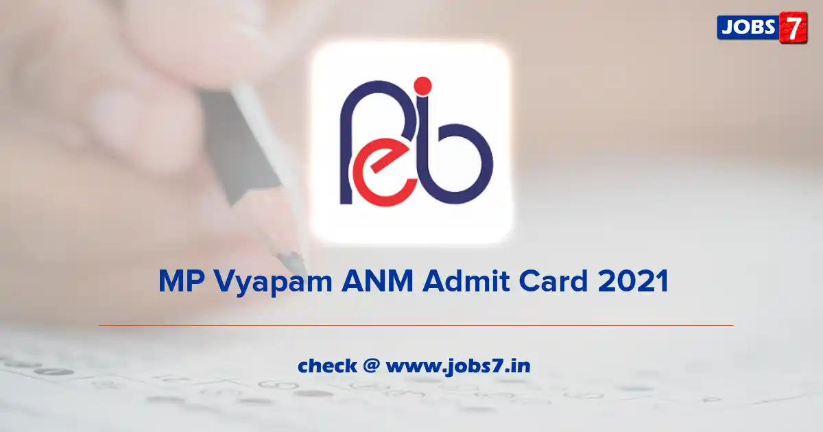 MP Vyapam ANM Admit Card 2021 (Out), Exam Date @ peb.mp.gov.in