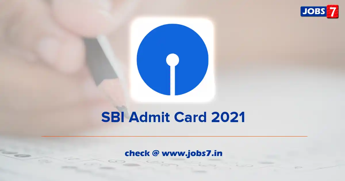 SBI Manager Admit Card 2021, Exam Date (Out) @ sbi.co.in