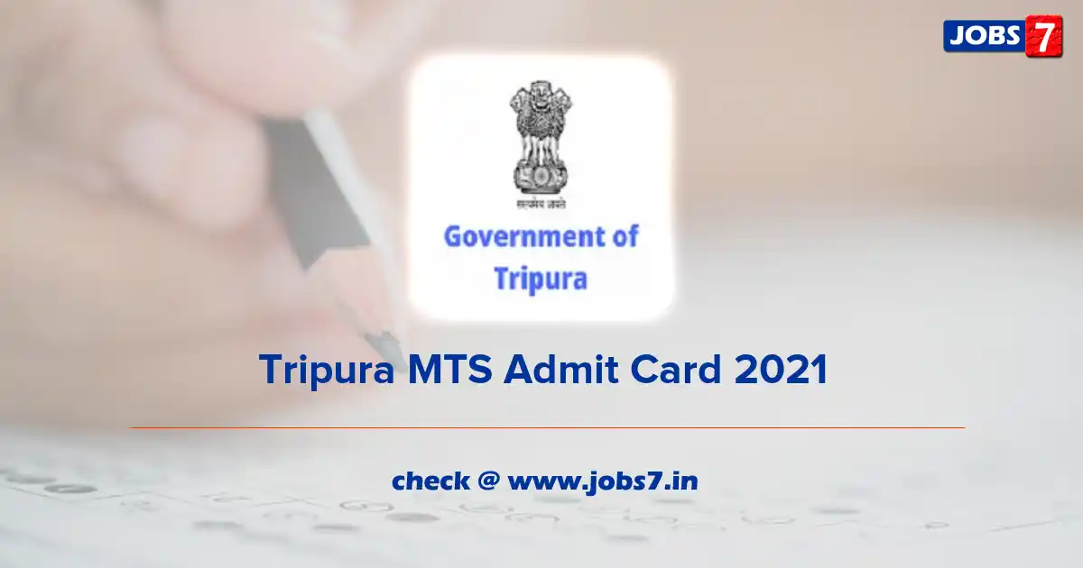 Tripura MTS Admit Card 2021 (Out), Exam Date @ www.jrbt.com