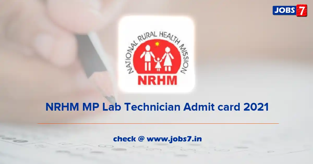 NHM MP Lab Technician Admit Card 2021, Exam Date (Postponed) @ nhm.gov.in