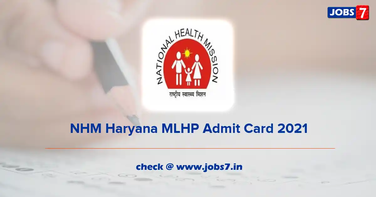 NHM Haryana MLHP Cum CHO Admit Card 2021 (Out), Exam Date @ nhm.gov.in