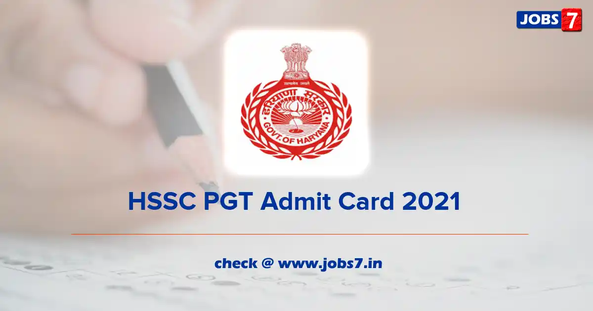 HSSC PGT Admit Card 2021, Exam Date {Postponed} @ www.hssc.gov.in