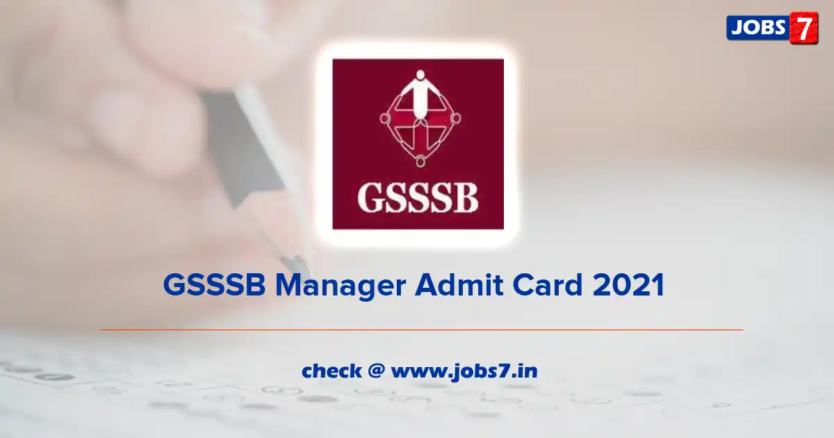 GSSSB Manager Admit Card 2021 (Out), Exam Date @ gsssb.gujarat.gov.in