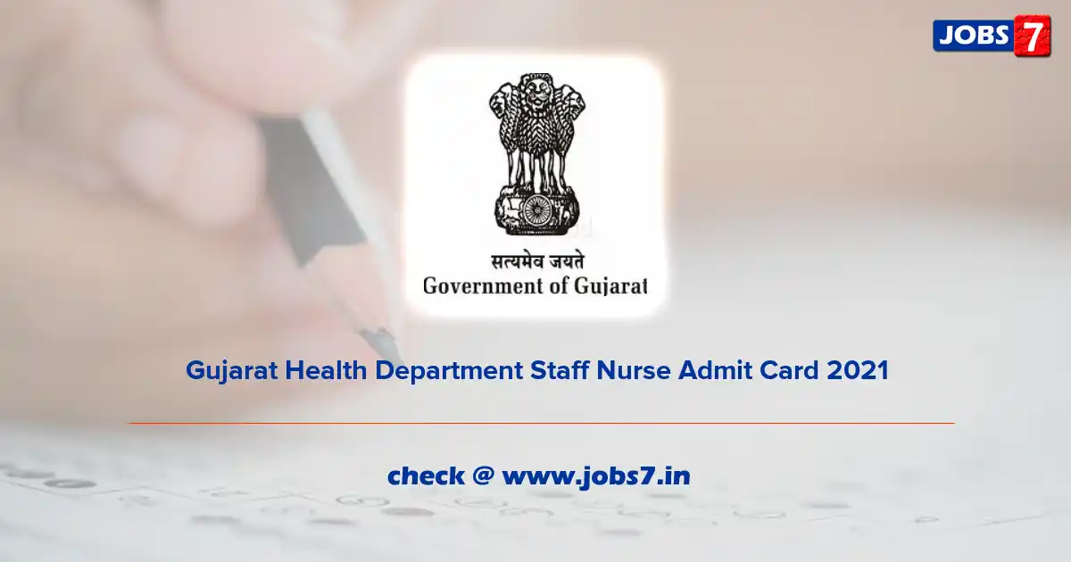 Gujarat Health Department Admit Card 2021 (Out), Exam Date @ gujhealth.gujarat.gov.in