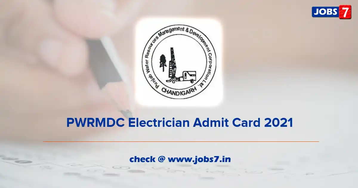 PWRMDC Electrician Admit Card 2021, Exam Date (Out) @ pwrmdc.punjab.gov.in