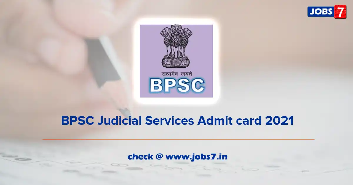 BPSC Judicial Services Admit Card 2021 (Out), Exam Date @ www.bpsc.bih.nic.in