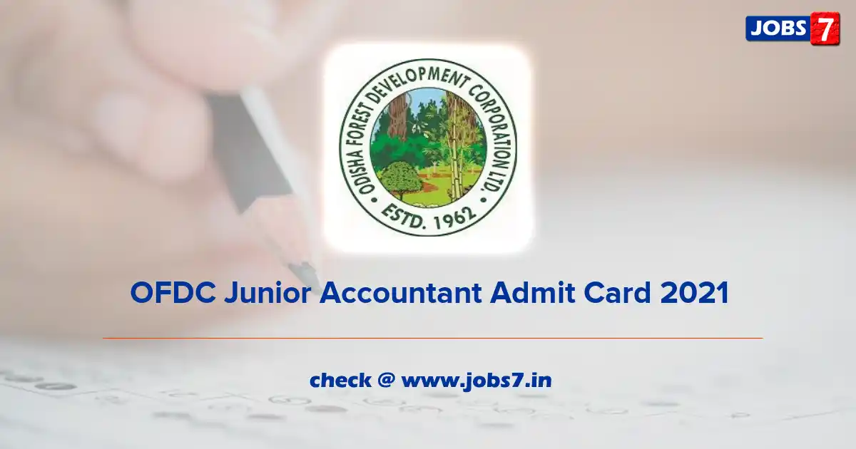 OFDC Junior Accountant Admit Card 2021, Exam Date @ www.odishafdc.com