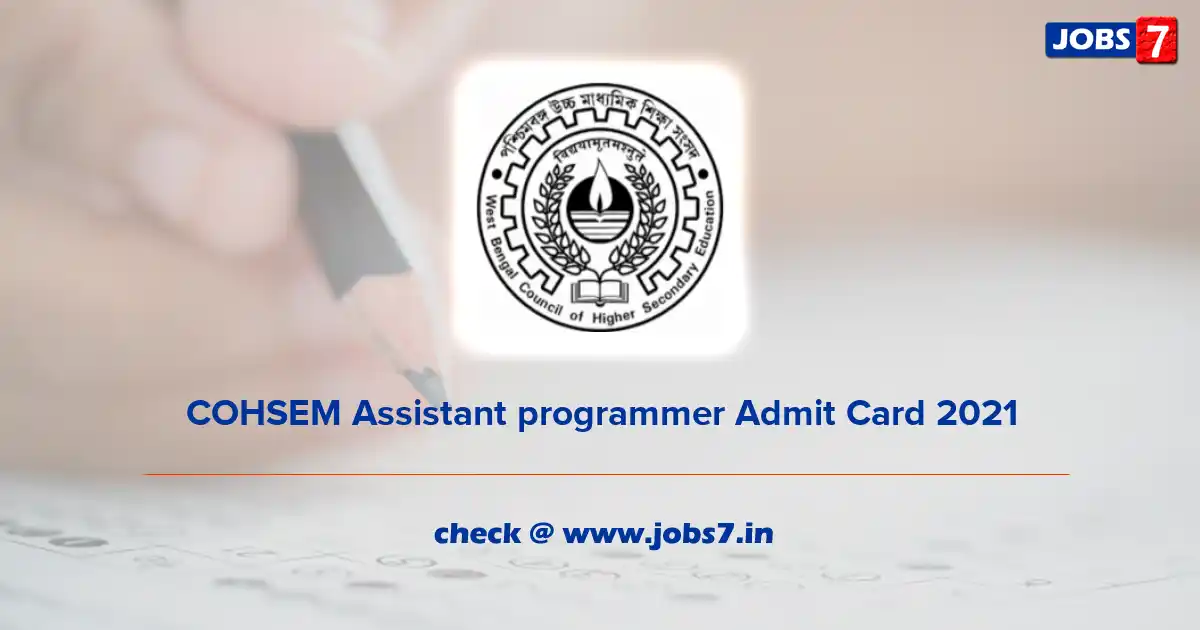 COHSEM Assistant programmer Admit Card 2021, Exam Date (Out) @ cohsem.nic.in