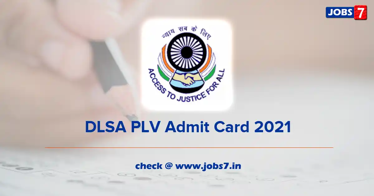 DLSA PLV Admit Card 2021, Exam Date (Out) @ districts.ecourts.gov.in