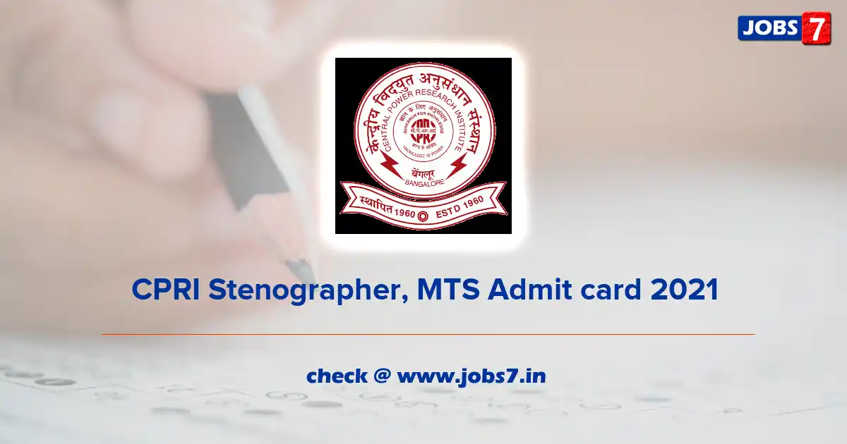 CPRI Stenographer, MTS Admit Card 2022, Exam Date @ www.cpri.in