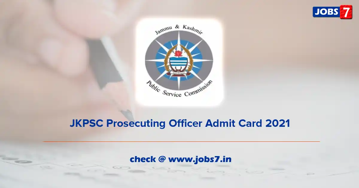 JKPSC Prosecuting Officer Admit Card 2021 (Out), Exam Date @ jkpsc.nic.in