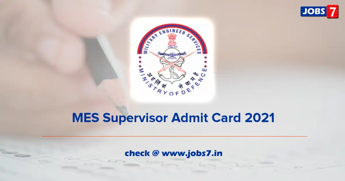 MES Supervisor Admit Card 2021 (Out), Exam Date @ mes.gov.in