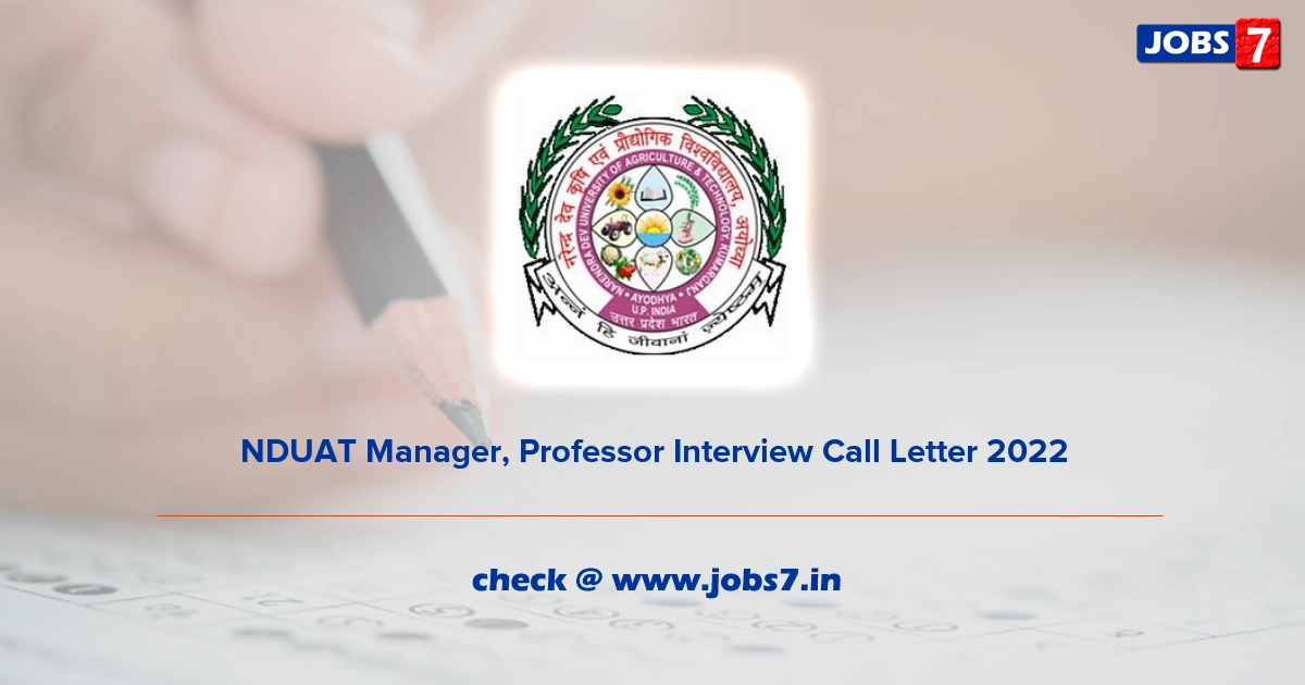 NDUAT Manager, Professor Interview Call Letter 2022, Exam Date @ www.nduat.org