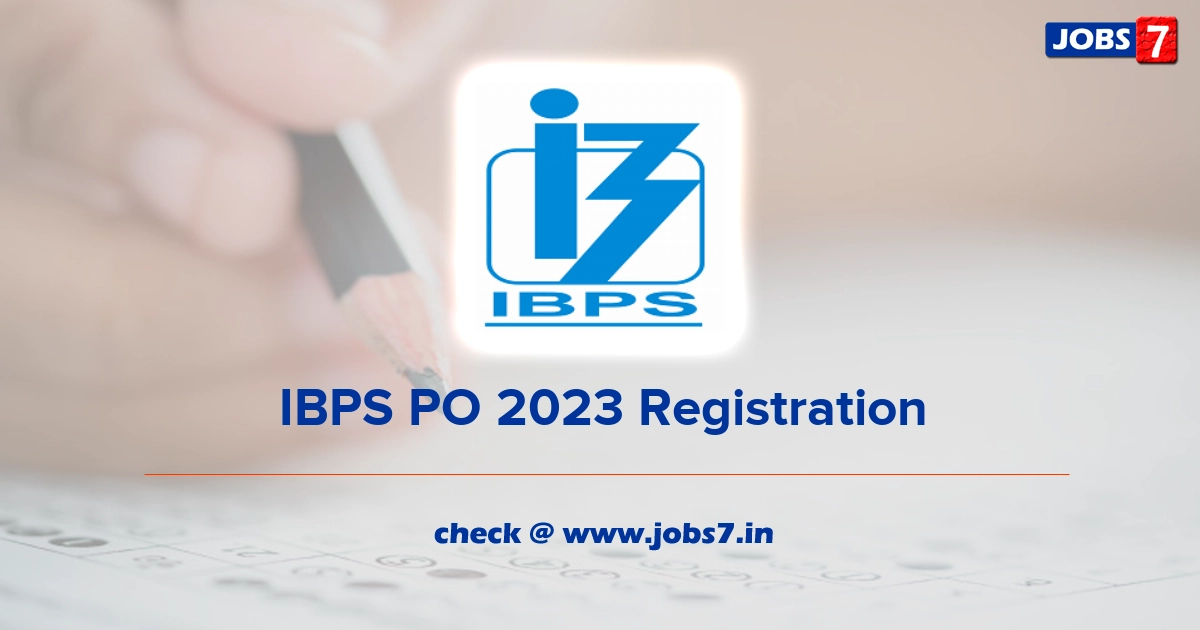 IBPS PO 2023 Registration Last Date Today: Direct Steps to apply at www.ibps.in
