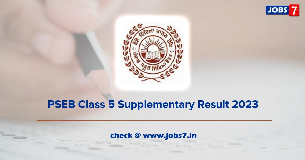 PSEB Class 5 Supplementary Result 2023 (Out): Check Cut Off Marks and Merit Listimage