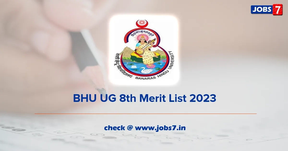 BHU UG 8th Merit List 2023 Declared: Check Selection Status and Fee Payment Deadlineimage