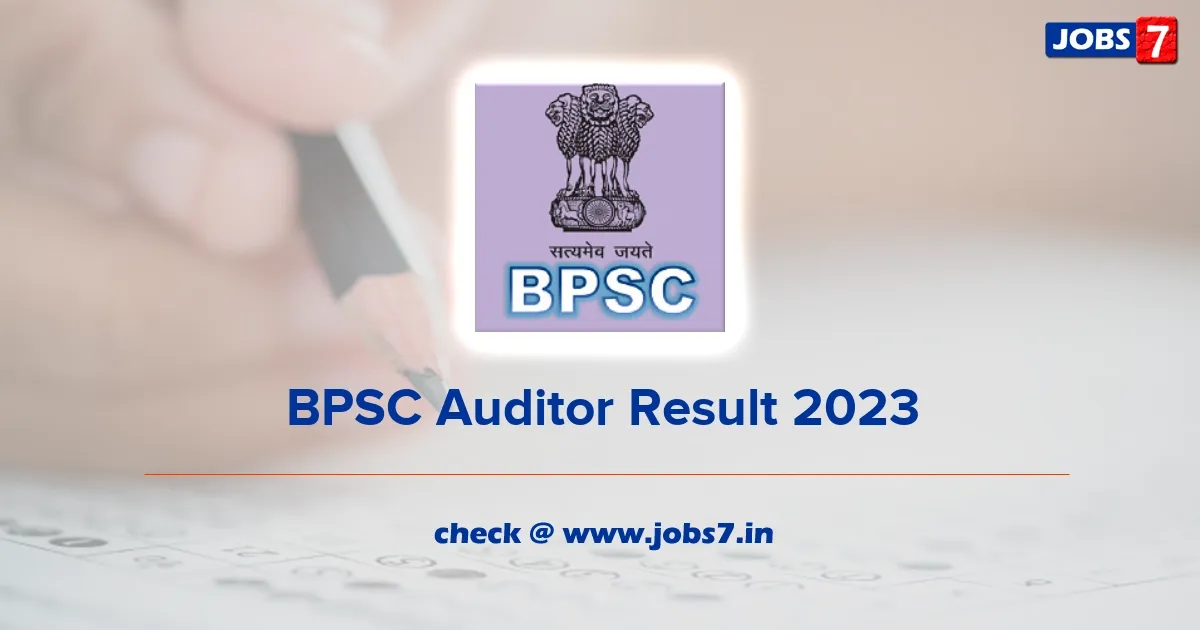 BPSC Auditor Final Result 2023 (Out): Check Cut Off Marks and Merit List