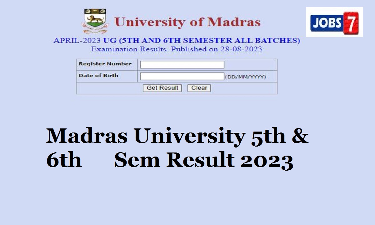 Madras University 5th & 6th Semester Results 2023 (OUT): Check at unom.ac.in