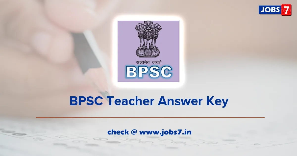Bihar BPSC Teacher Answer Key 2023 (Out): Download PDF @ bpsc.bih.nic.in
