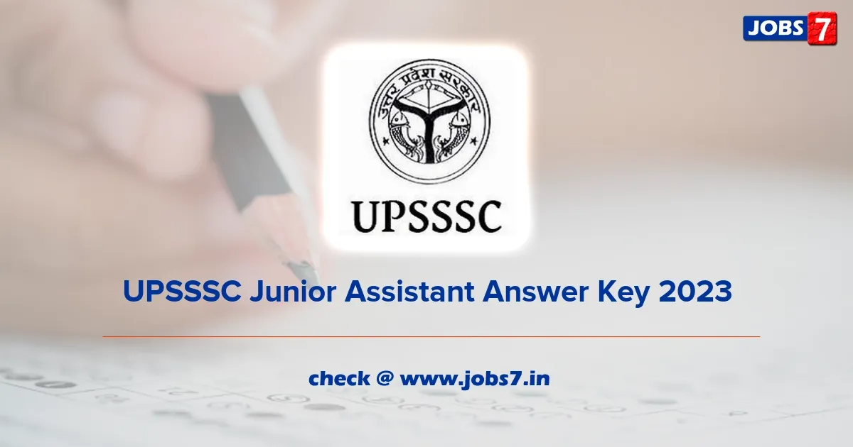 UPSSSC Junior Assistant Answer Key 2023 (Released): Download @ upsssc.gov.in