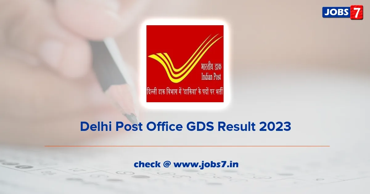 Delhi Post Office GDS Result 2023 (Out): Download Gramin Dak Sevaks First Merit List