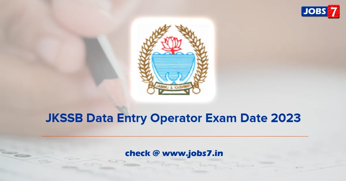 JKSSB Data Entry Operator Exam Date 2023 (OUT): Downlaod DEO Exam Notice
