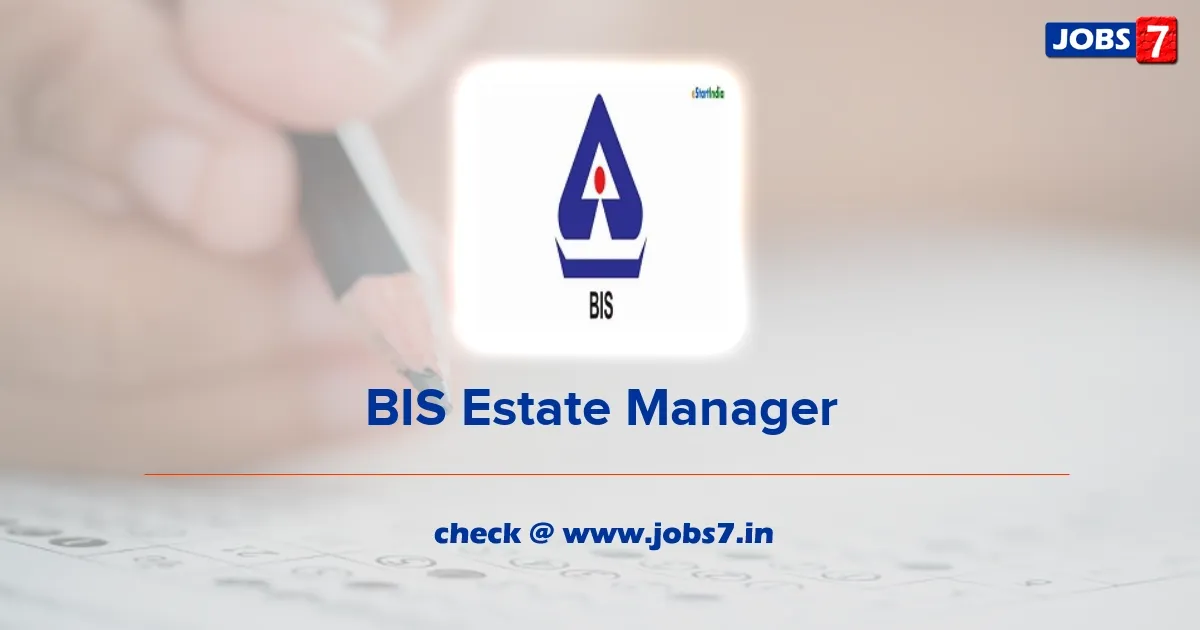BIS Estate Manager Exam Date 2023 Announced: Prepare with Expert Tips for Success