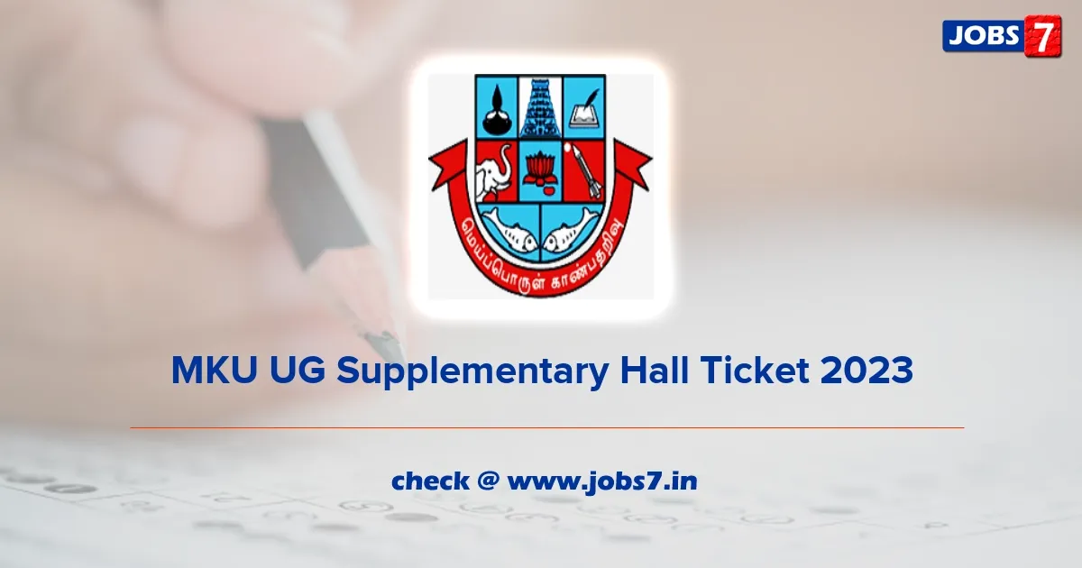 MKU UG Supplementary Hall Ticket 2023 (Out): Download Exam Date