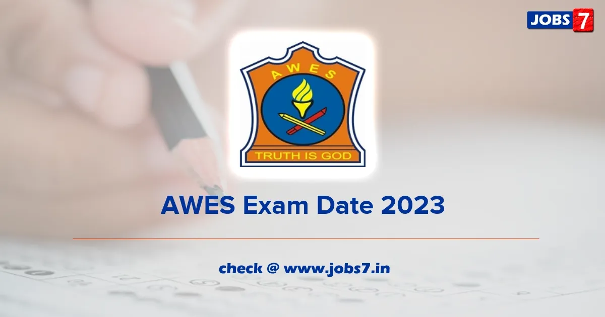 AWES Exam Date 2023 (Announced): Download Important Date @ awesindia.comimage