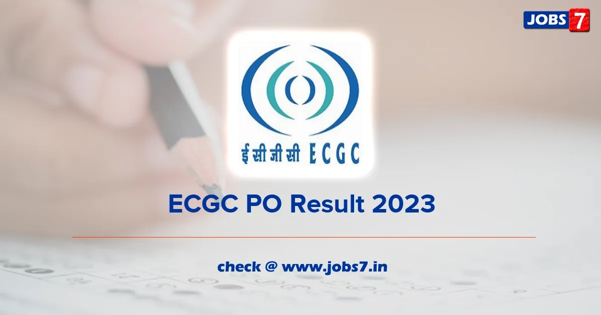 ECGC PO Result 2023 Released: Check Your Roll Numbers at ecgc.in