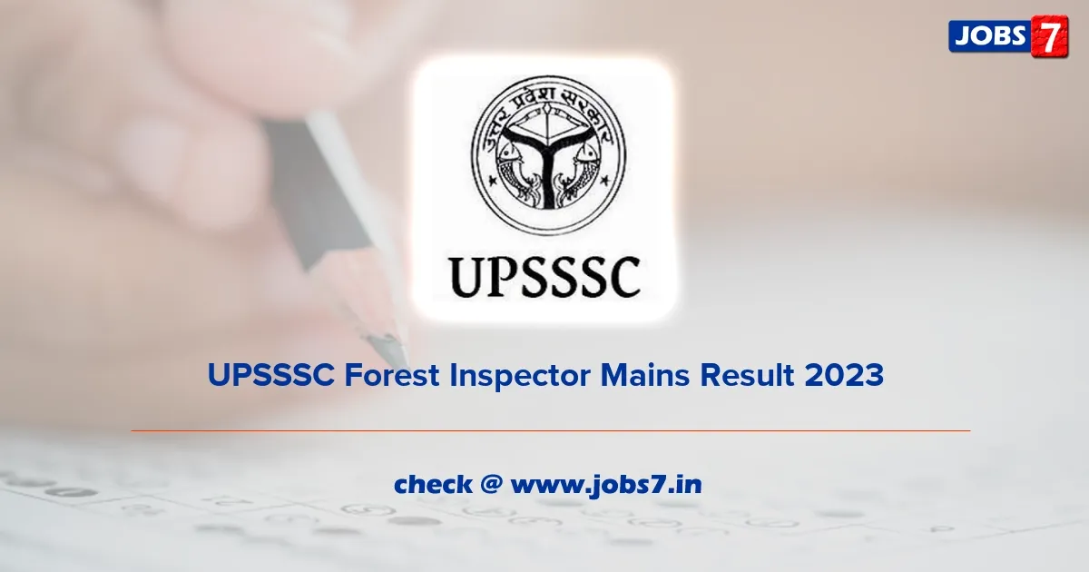 UPSSSC Forest Inspector Mains Result 2023 (Out): Check @ upsssc.gov.inimage