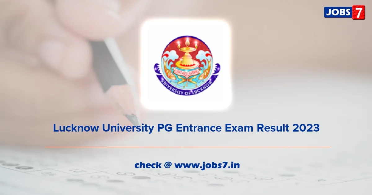 Lucknow University PG Entrance Exam Result 2023 (Out): Check @ lkouniv.ac.inimage