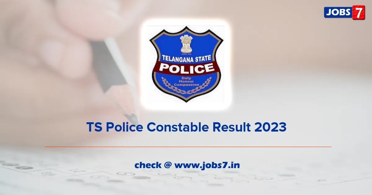TS Police Constable Result 2023 (Declared): Check Cut-Off Marks