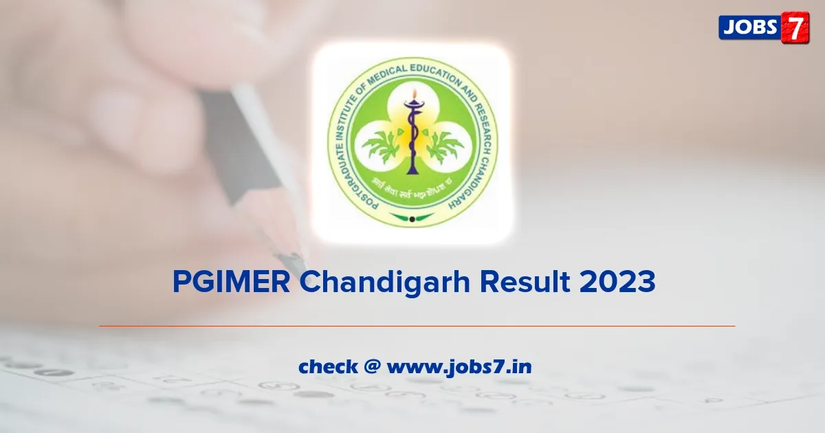 PGIMER Chandigarh Group A B & C Result 2023 (Out): Check Cut Off Marks and Merit List Here!image