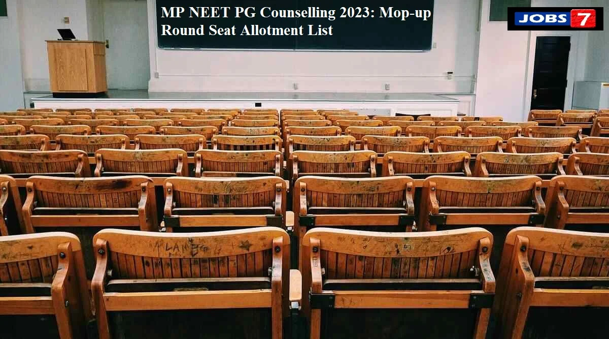 MP NEET PG 2023 Counselling Mop-up Round Seat Allotment Result (Released): Download List Here!