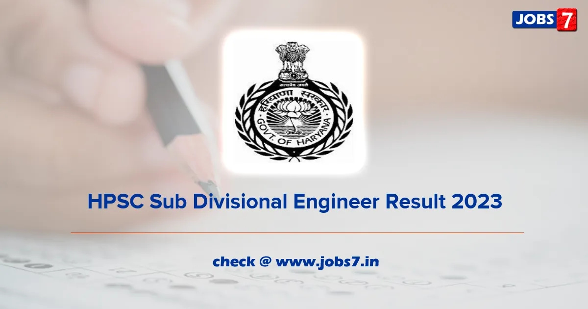 HPSC Sub Divisional Engineer Result 2023 (Out): Check Cut-off Marks and Merit Listimage
