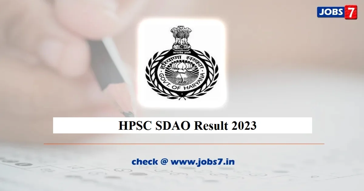HPSC SDAO Result 2023 (Released): Check Cut Off Marks & Merit List Now!