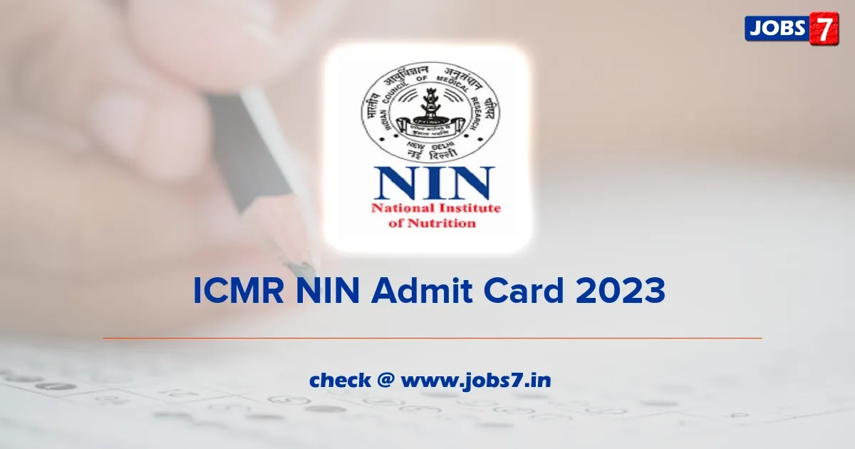 ICMR NIN Admit Card 2023 (Out): Download & Check Exam Dates!image